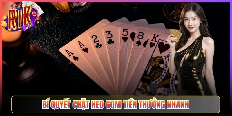 Bí Quyết Chặt Heo Gom Tiền Thưởng Nhanh