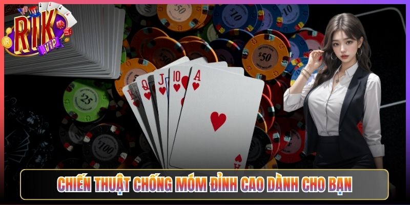 Chiến Thuật Chống Móm Đỉnh Cao Dành Cho Bạn