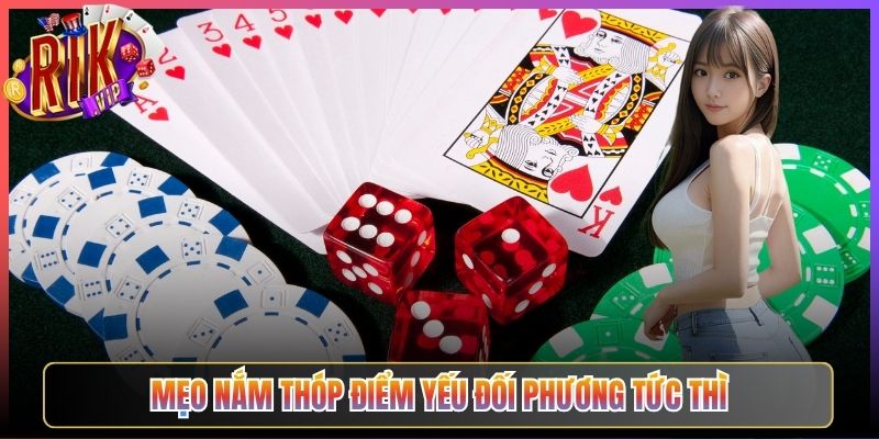 Mẹo Nắm Thóp Điểm Yếu Đối Phương Tức Thì