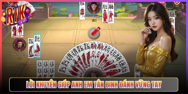 Lời Khuyên Giúp Anh Em Tân Binh Đánh Vững Tay