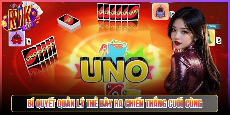 Bí Quyết Quản Lý Thẻ Bày Ra Chiến Thắng Cuối Cùng