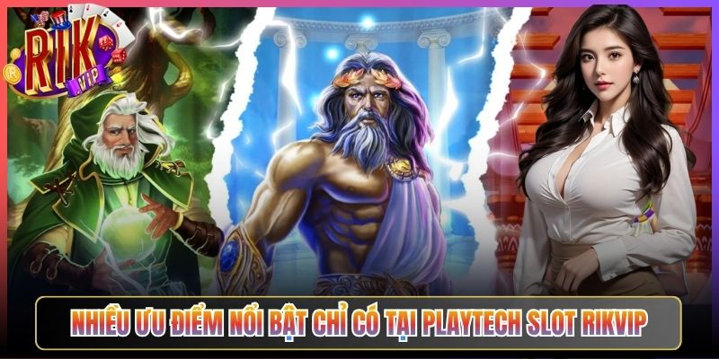Nhiều Ưu Điểm Nổi Bật Chỉ Có Tại Playtech Slot Rikvip